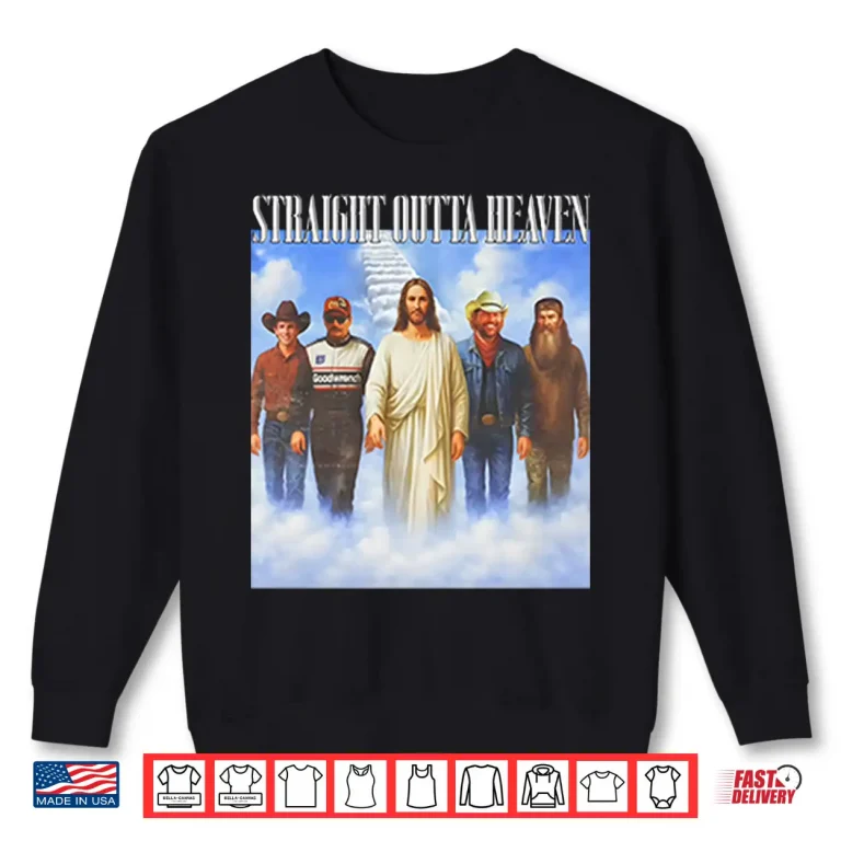 Sweatshirt Straight Outta Heaven Lane Frost Phil Robertson Shirt