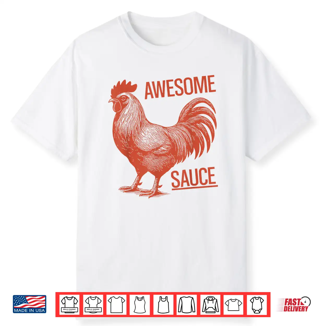 Awesome Sauce Rooster Shirt Awesome Sauce Rooster Shirt