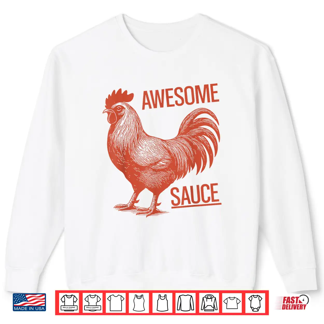 Awesome Sauce Rooster Shirt Awesome Sauce Rooster Shirt