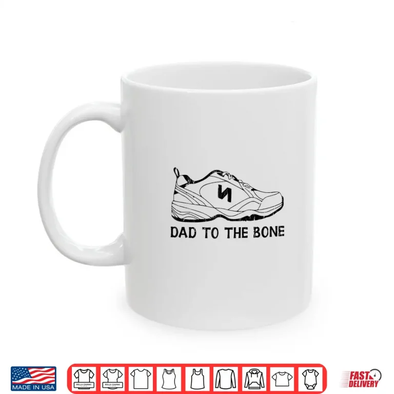 Mug Dad To The Bone Fathers Day Shirt
