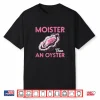 Funny Oyster Inappropriate Adult Humor Weird Cringe Shirt