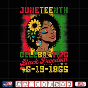 Design Juneteenth Women Celebrating Black Freedom Day 1865 Shirt