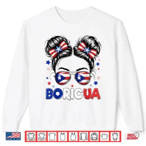 Messy Bun Puerto Rican Boricua Puerto Rico Hispanic Heritage Shirt 2 Sweatshirt Messy Bun Puerto Rican Boricua Puerto Rico Hispanic Heritage Shirt