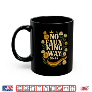 Mug No Faux King Way 86 47 Resist 70s Retro Floral Shirt