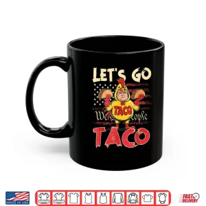 Mug Retro Lets Go Taco Shirt Funny Lets Go Taco Shirt
