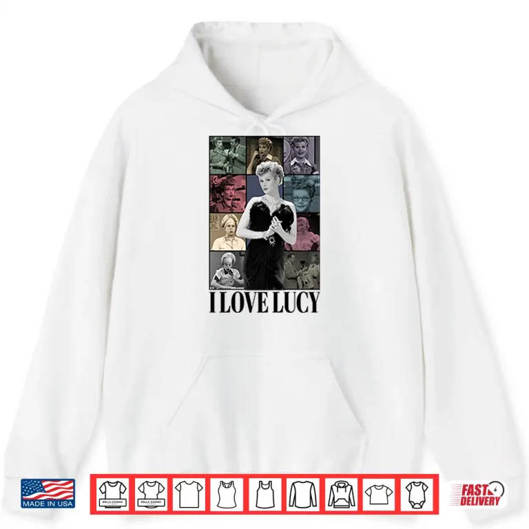 Hoodie Lucille Ball I Love Lucy Shirt