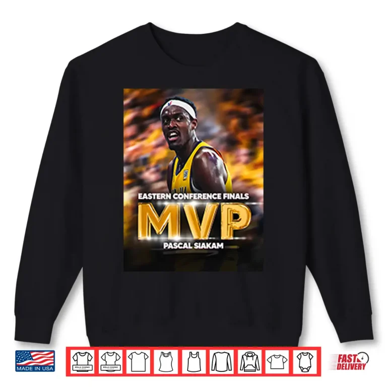Sweatshirt Pascal Siakam Eastern Conference Finals Basketball MVP Shirt