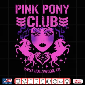 Design Pink Pony Club West Hollywood CA Shirt