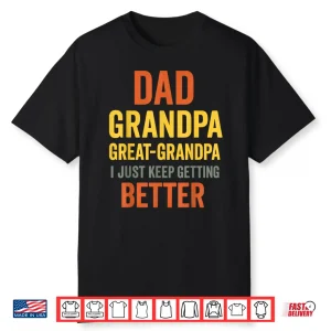 Funny Great Grandpa For Fathers Day Shirt