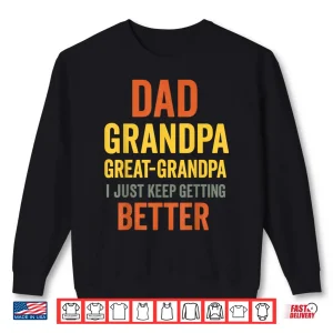 Sweatshirt Funny Great Grandpa for Fathers Day Shirt