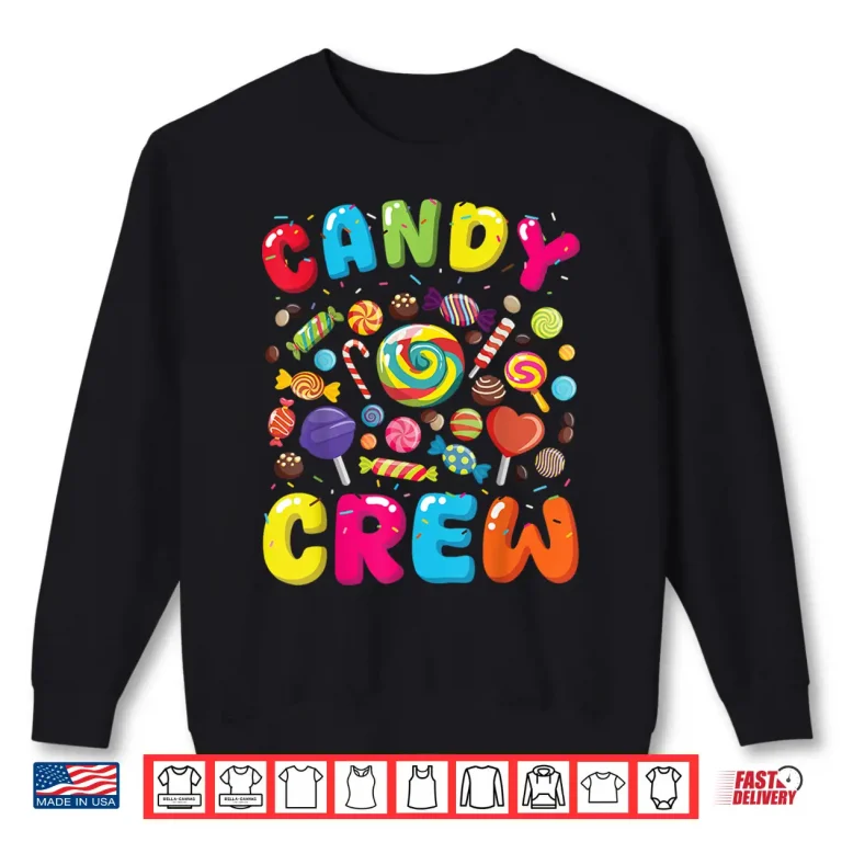 Sweatshirt Candy Crew Sweetie Candy Squad Halloween Costume Shirt