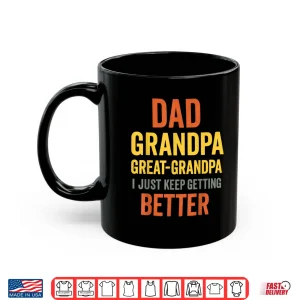 Mug Funny Great Grandpa for Fathers Day Shirt