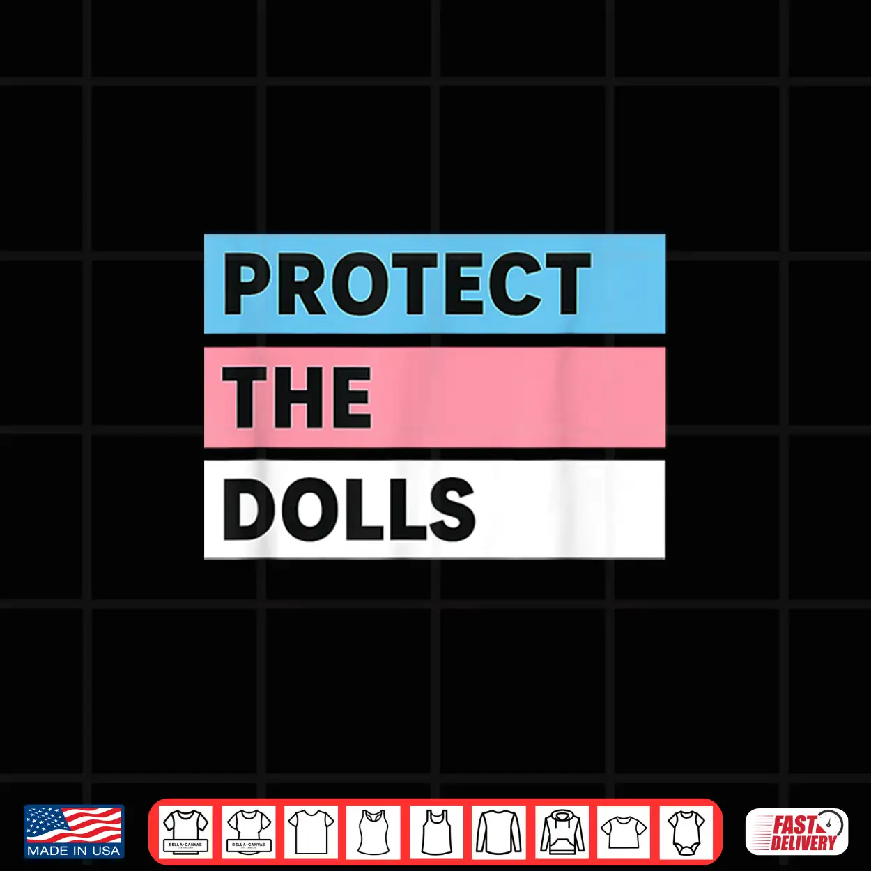Protect The Dolls Trans Pride Flag Solidarity Shirt Protect The Dolls Trans Pride Flag Solidarity Shirt