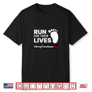 Run For Their Lives Stand With Israel Shirt