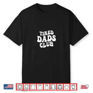 Tired Dads Club Play Cars On Dad’S Shirt