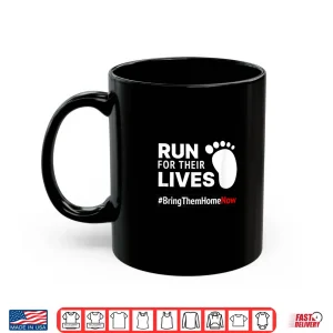 Mug Run for Their Lives Stand With Israel Shirt