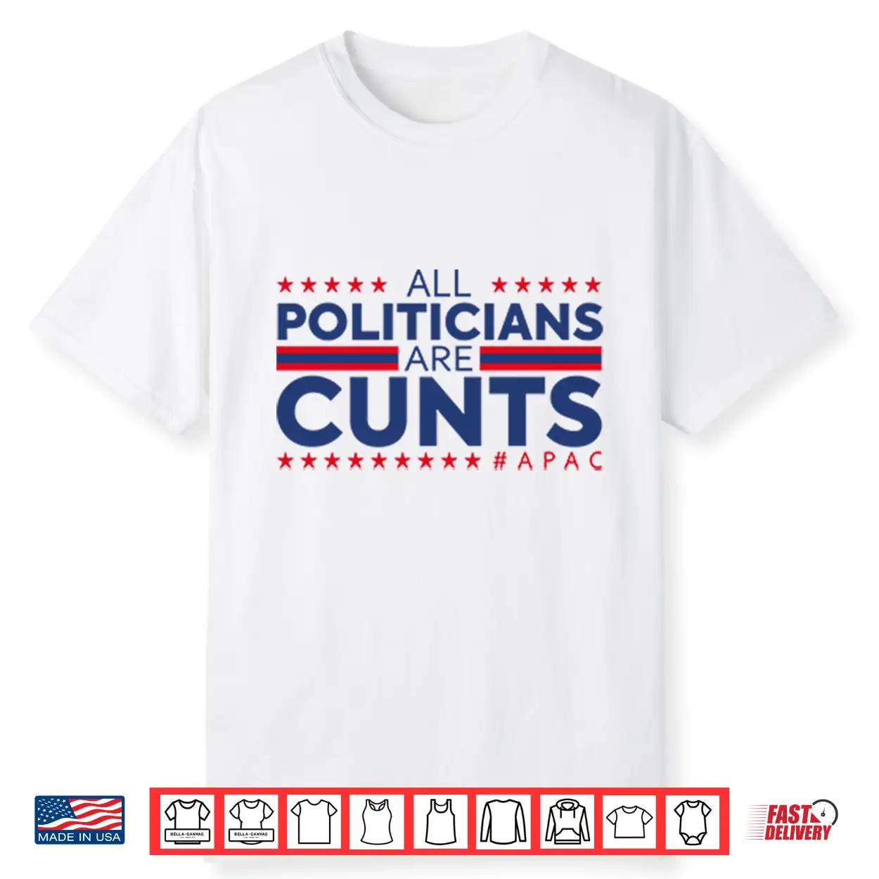All Politicians Are Cunts Shirt All Politicians Are Cunts Shirt