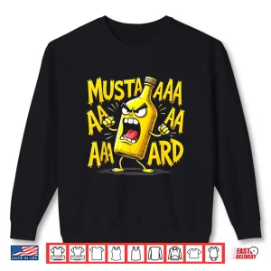 Sweatshirt Mustard Bottle Scream Funny Condiment Rap Humor Shirt