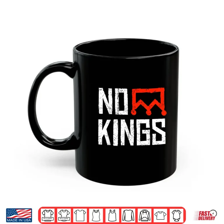 Mug No Kings Protest Sign Shirt