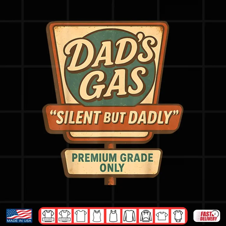 Design Silent But Dadly Funny Fathers Day Fart Dad Farting Shirt
