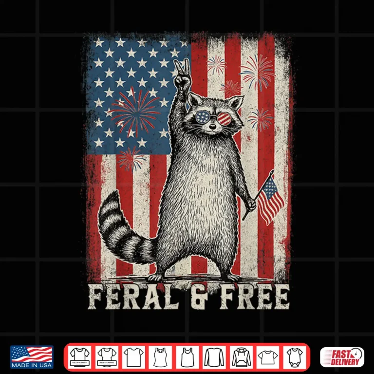 Design Feral But Free Raccoon July 4th Patriotic Shirt for Family Shirt