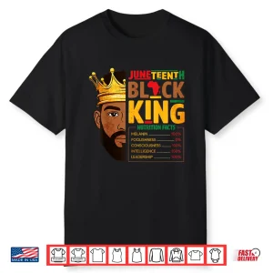 Juneteenth Black King Nutrition Facts Pride African Shirt
