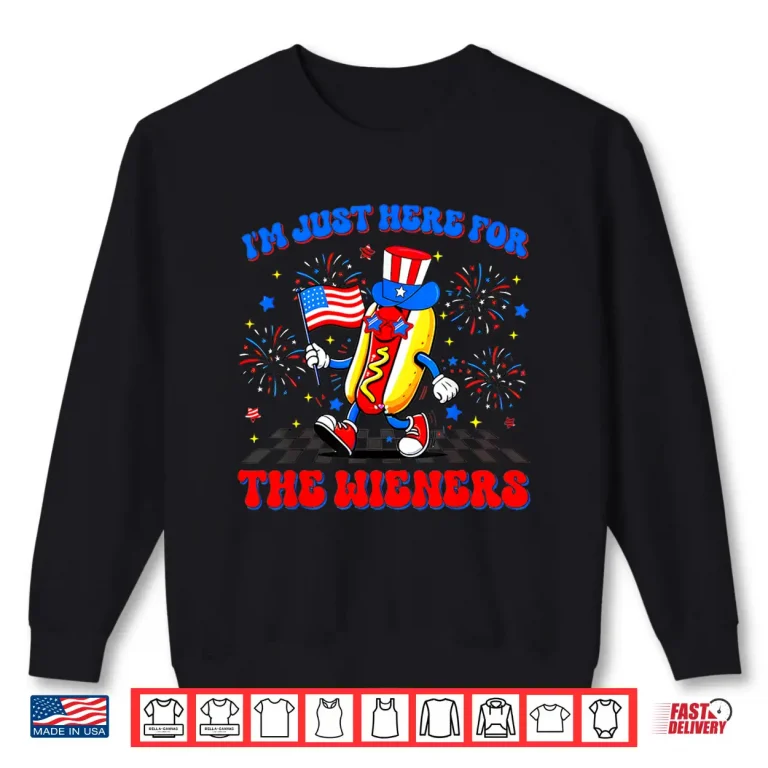 Sweatshirt Im Just Here For The Wieners Hotdog Patriotic 4th Of July Shirt