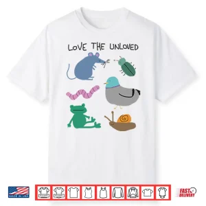 Love The Unloved Shirt