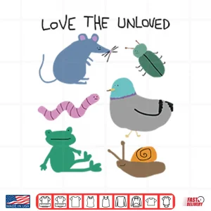Design Love The Unloved Shirt