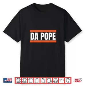 Da Pope From America Chicago Pope Leo Xiv Provost Shirt