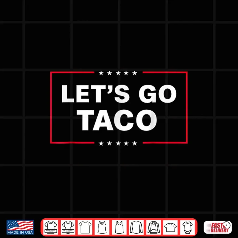 Design Funny Lets Go Taco Shirt 2