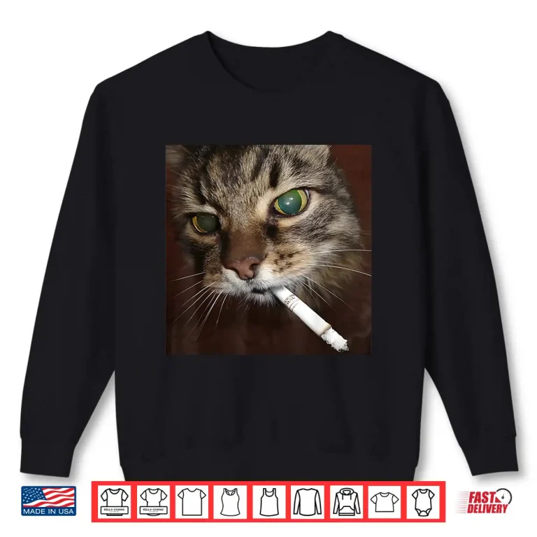 Sweatshirt Cat Meme Cat Smoking Cigarette Shirt 3