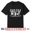 Dad Tax If I’M Buyin’ I’M Tryin’ Fast Food Dad Joke Shirt