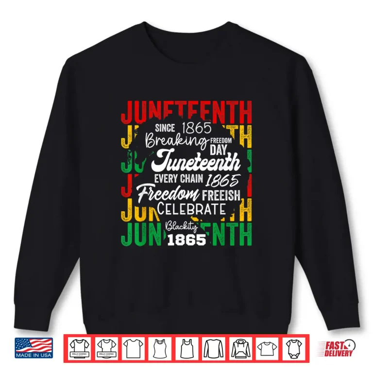 Sweatshirt Juneteenth 1865 Afro Freedom Breaking Chains Freeish Roots Shirt 1