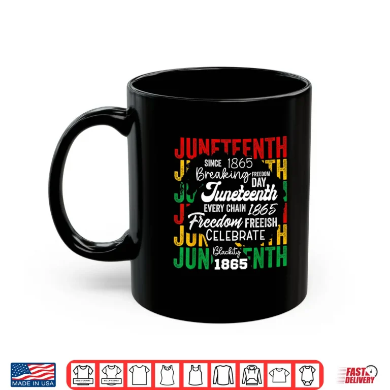 Mug Juneteenth 1865 Afro Freedom Breaking Chains Freeish Roots Shirt 1