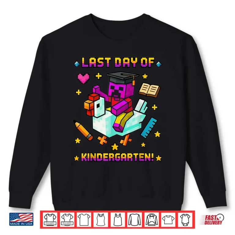 Sweatshirt Last Day of Kindergarten Funny Chicken Pixel Art Shirt 1