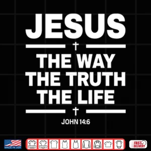 Design Alisson Becker The Way The Truth The Life John 14 6 Shirt