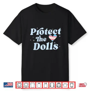 Retro Protect The Dolls Gender Equality Human Rights Lgbt Shirt
