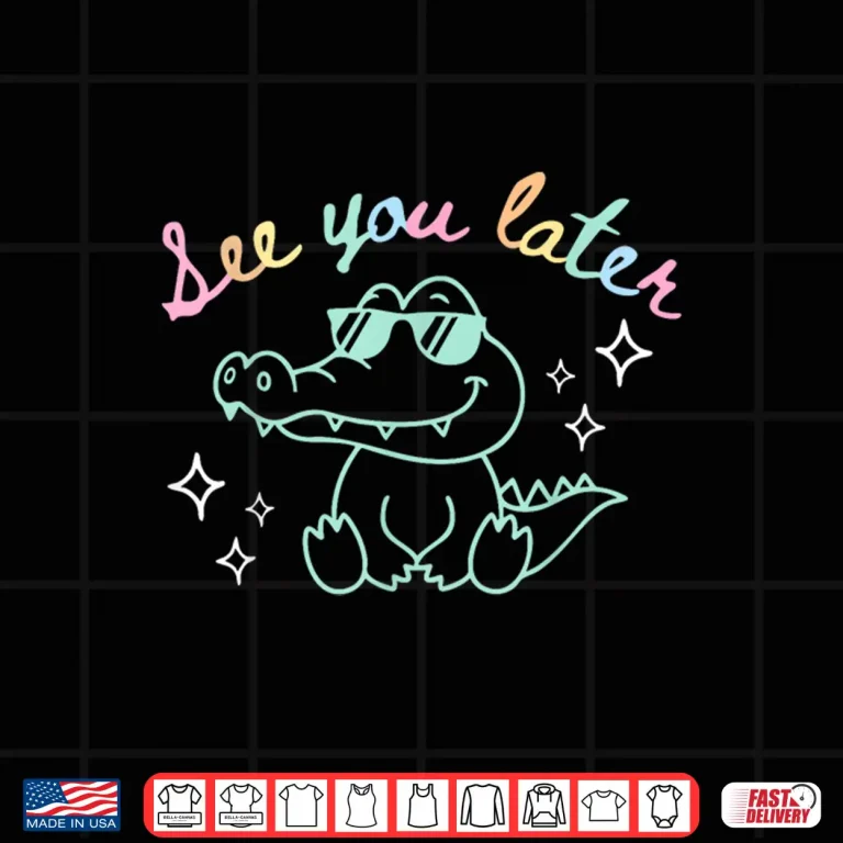 Design See You Later End of School Alligator Teacher Appreciation Shirt 1