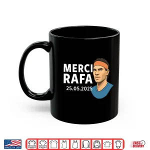 Mug Rafael Nadal Merci Rafa Shirt