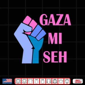 Design Gaza Mi Seh Palestine Shirt
