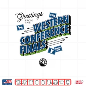 Design Timberwolves Greetings From The 2025 Western Conference Finals Shirt