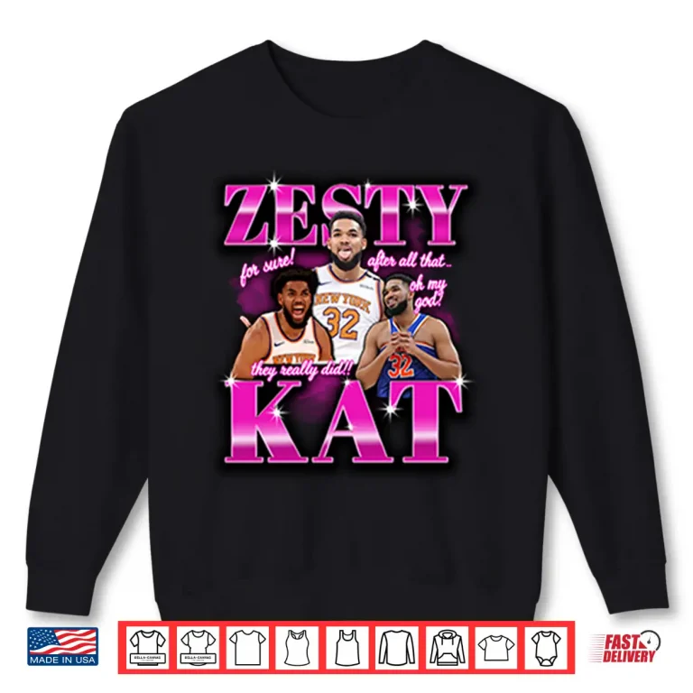 Sweatshirt Zesty KAT Karl Anthony Towns New York Knicks Meme Shirt