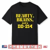 Beauty Brains And A Dd 214 Shirt
