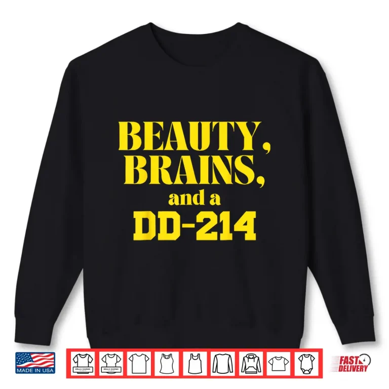 Sweatshirt Beauty Brains And A Dd 214 Shirt