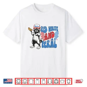 Red White And Feral Funny Raccoon 4Th Of July Patriotic Shirt
