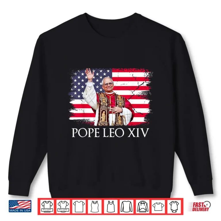 Sweatshirt New Pope Leo XIV Robert American Flag Shirt