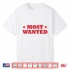 Western Cowboy Cowgirl Outfit Most Wanted Shirt