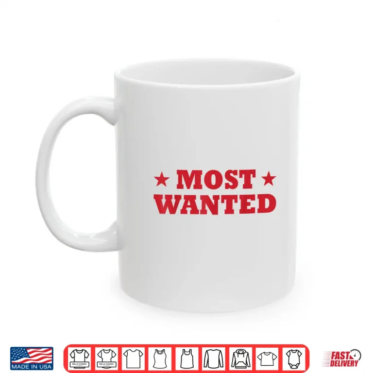 Western Cowboy Cowgirl Outfit Most Wanted Shirt 3 Mug Western Cowboy Cowgirl Outfit Most Wanted Shirt