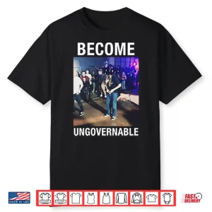 Become Ungovernable Peeing Man Shirt